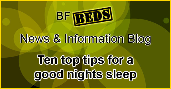 Top ten tips for a good nights sleep